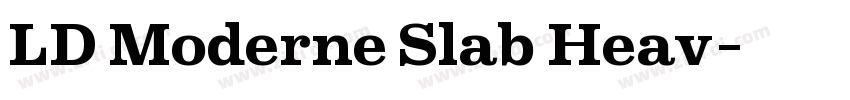 LD Moderne Slab Heav字体转换